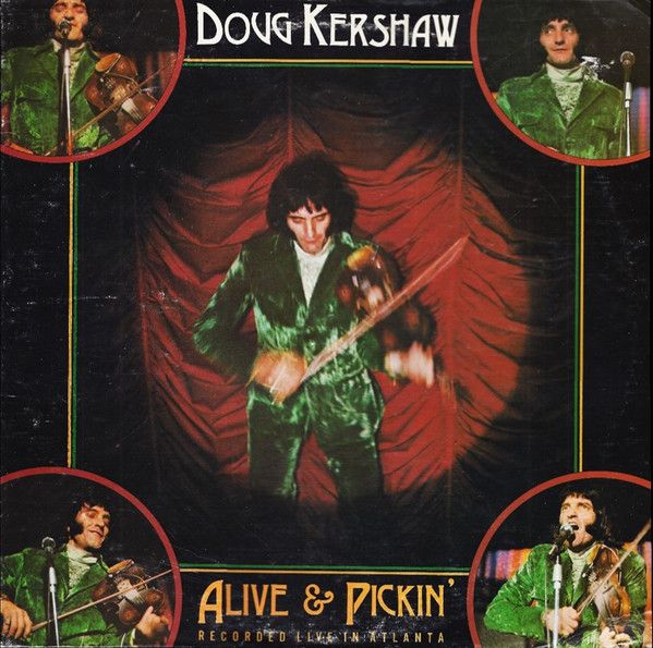 Doug Kershaw "Alive &amp; Pickin'" EX+ 1975