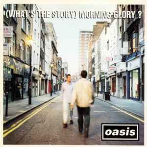Oasis "(What's The Story) Morning Glory?" *CD* 1995