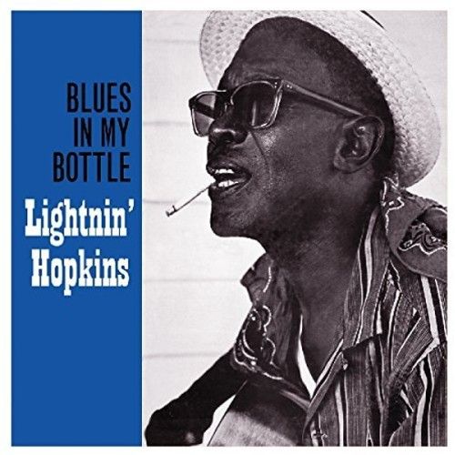 Lightnin' Hopkins "Blues In My Bottle" 