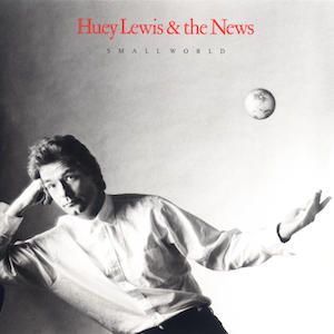 Huey Lewis &amp; The News "Small World" *TAPE* 1988