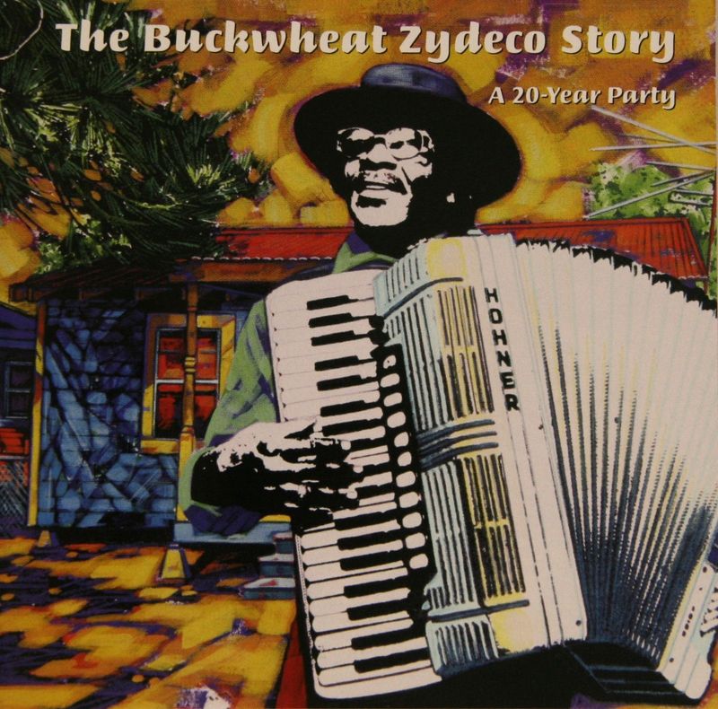 Buckwheat Zydeco "The Buckwheat Zydeco Story: A 20-Year Party" *CD* 1999