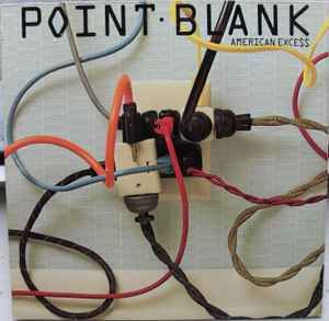 Point Blank "American Exce$$" EX+ 1981