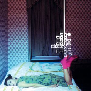 Goo Goo Dolls "Dizzy Up The Girl" *Blue Vinyl, Anniversary Edition*