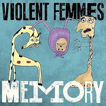 Violent Femmes "Memory/You Move Me" *45* 2016