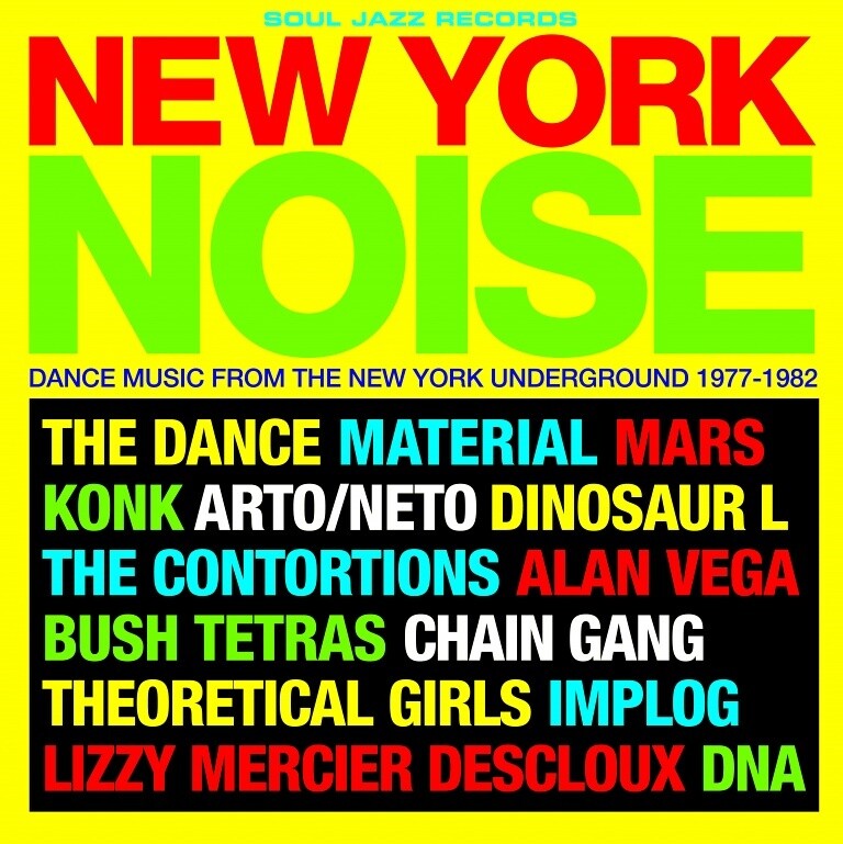Various "New York Noise: Dance Music From The NY Underground 1977-1982"