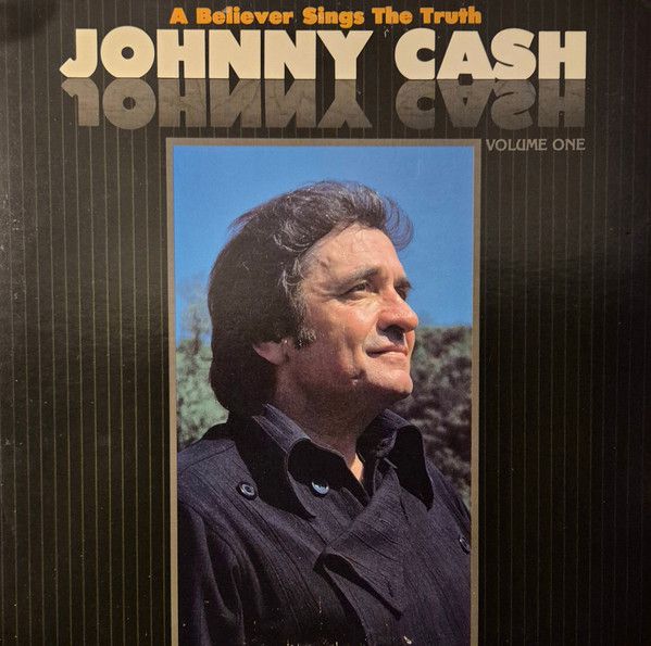 Johnny Cash ‎"A Believer Sings The Truth" EX+ 1982