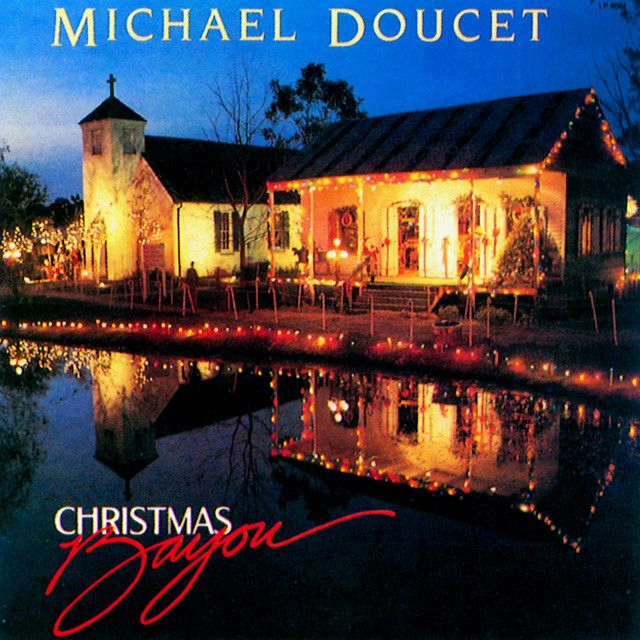 Michael Doucet "Christmas Bayou" EX+ 1986