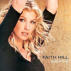 Faith Hill "Breathe" *CD* 1999