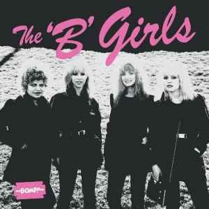 ***The B Girls "Bad Not Evil" *pink vinyl*