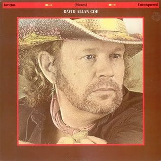 David Allan Coe "Invictus (Means) Unconquered" NM- 1981