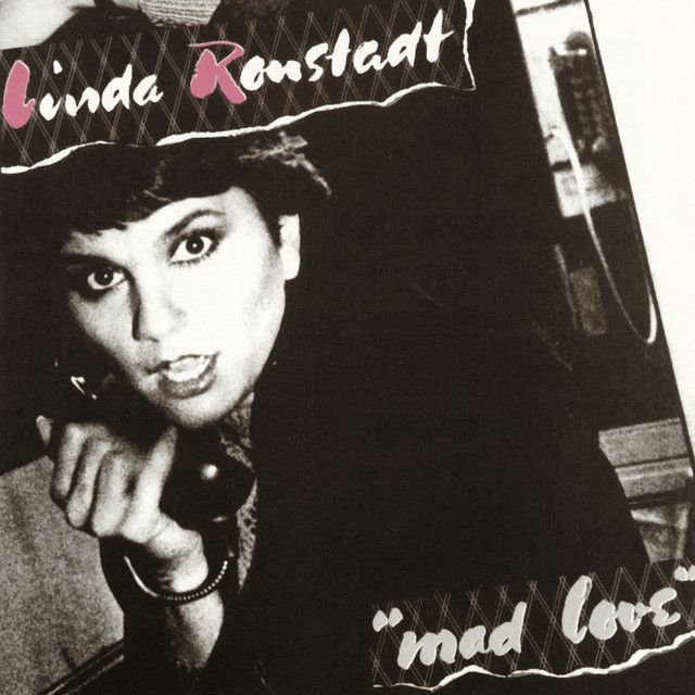 Linda Ronstadt "Mad Love" NM 1980