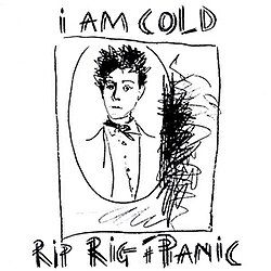 Rip Rig + Panic "I Am Cold" VG+ 1982