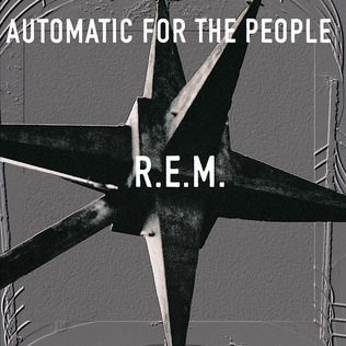 R.E.M. "Automatic For The People" *CD* 1994