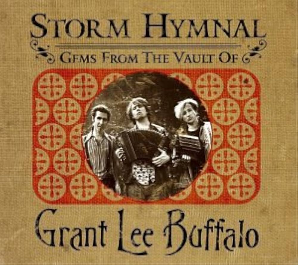 Grant Lee Buffalo "Storm Hymnal: Gems From The Vault Of…" *CD* 2001 {2xCDs!}