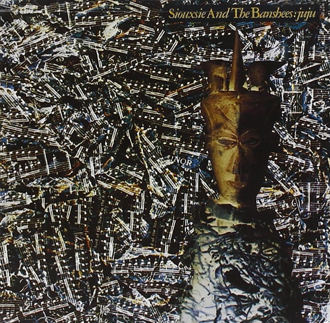 Siouxsie &amp; The Banshees "JuJu" 