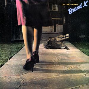 Brand X "Do They Hurt?" NM- 1980