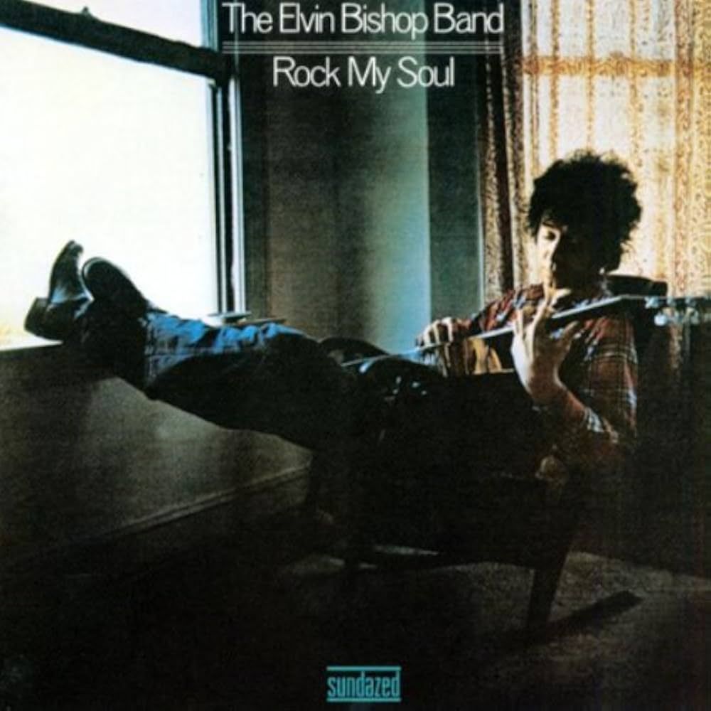 The Elvin Bishop Band "Rock My Soul" NM- 1972/re.