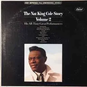 Nat 'King' Cole "The Nat King Cole Story Vol. 2" NM- 1980