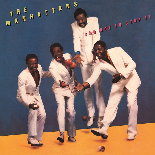 The Manhattans "Too Hot To Stop It" NM- 1985