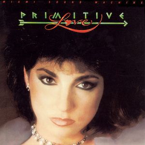 Gloria Estefan &amp; Miami Sound Machine "Primitive Love" NM- 1985