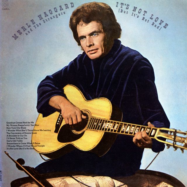 Merle Haggard &amp; The Strangers "It's Not Love (But It's Not Bad)" EX+ 1972