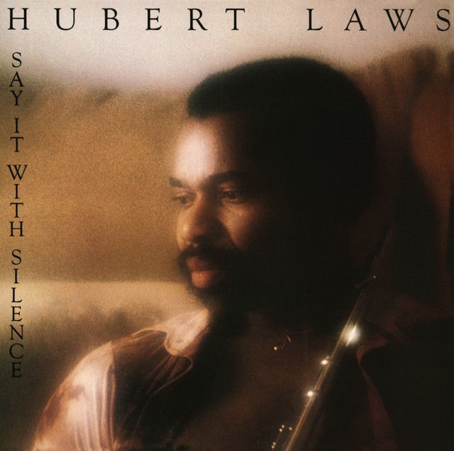 Hubert Laws "Say It With Silence" NM 1978 *PROMO*