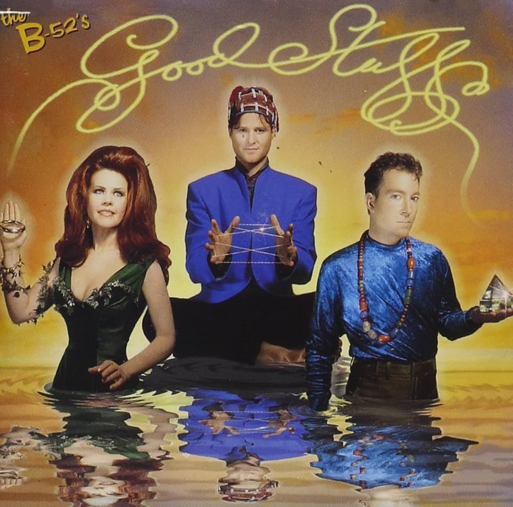 The B-52's "Good Stuff" *CD* 1992
