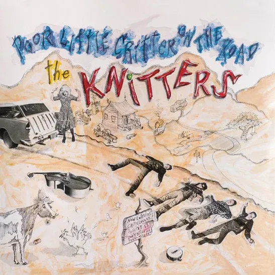 The Knitters "Poor Little Critter On The Road" NM 1985