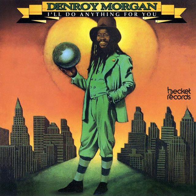 Denroy Morgan "I'll Do Anything For You" NM- 1981