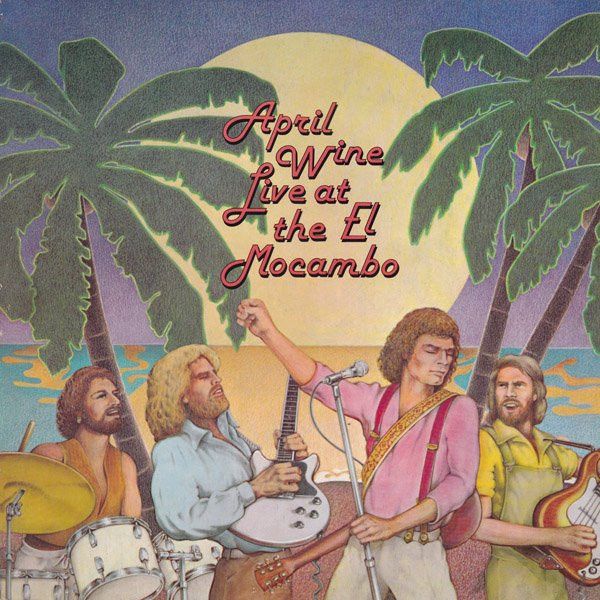 April Wine "Live At The El Mocambo" NM- 1977