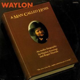 Waylon Jennings "A Man Called Hoss" NM 1987