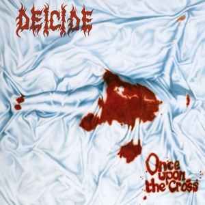 Deicide "Once Upon The Cross" *CD* 1995/re.2007