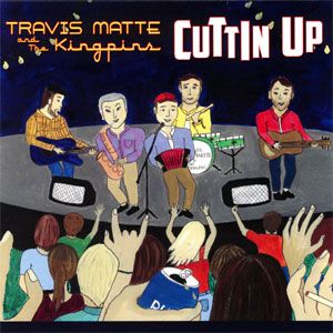 Travis Matte &amp; the Zydeco Kingpins "Cuttin Up" *CD* 2020