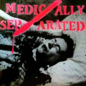 Medically Separated "Medically Separated" {12"} *45rpm*