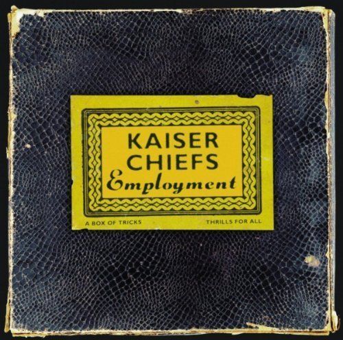 Kaiser Chiefs "Employment" *CD* 2005