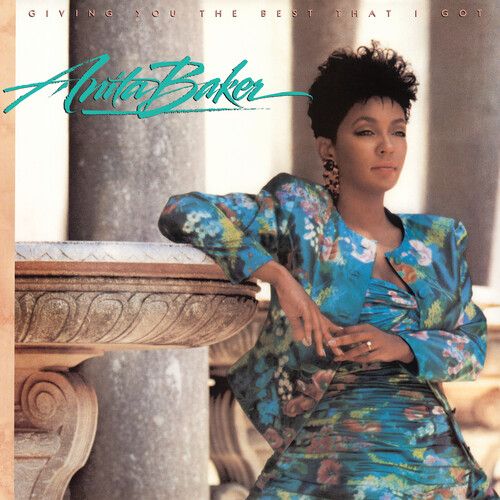Anita Baker "Giving You The Best That I Got"