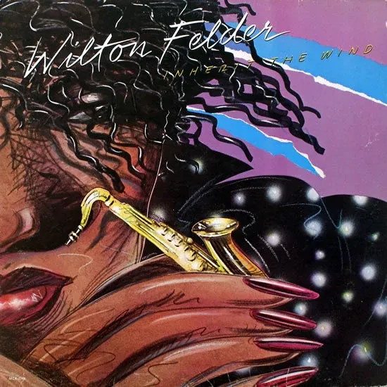 Wilton Felder "Inherit The Wind" EX+ 1980