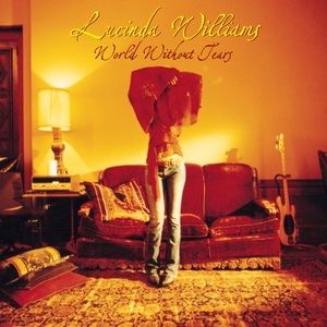 Lucinda Williams "World Without Tears" *CD* 2003