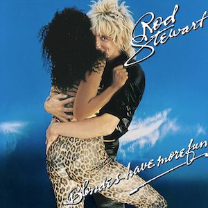 Rod Stewart "Blondes Have More Fun" NM- 1978