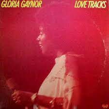 Gloria Gaynor "Love Tracks" NM- 1978