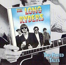 The Long Ryders "Two Fisted Tales" NM- 1987