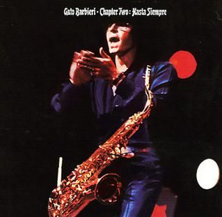 Gato Barbieri "Chapter Two: Hasta Siempre" NM- 1974 *QUAD*