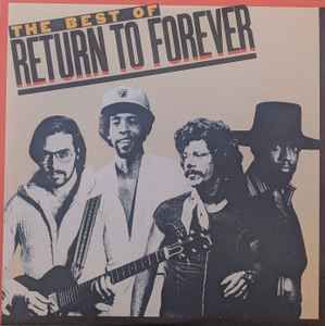Return To Forever "The Best Of..." NM- 1980