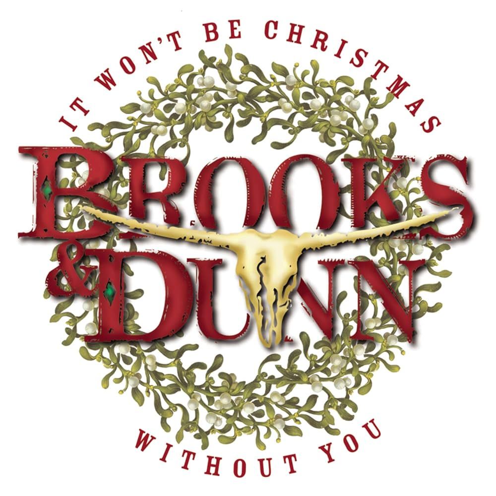 Brooks &amp; Dunn "It Won't Be Christmas Without You" *CD* 2002