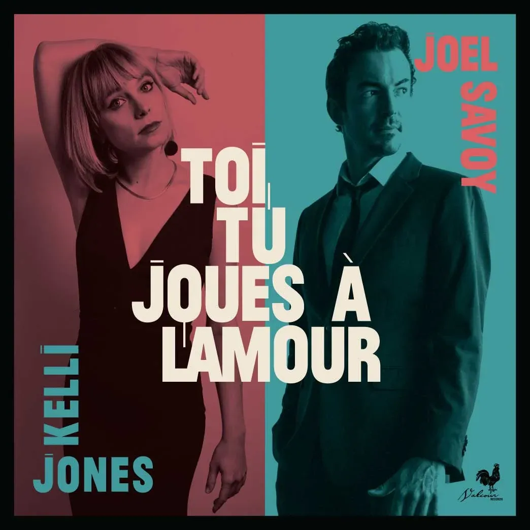 Kelli Jones &amp; Joel Savoy "Toi, Tu Joues À L'amour" *45* 2018 *wHiTe ViNyL!*