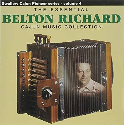 Belton Richard "The Essential Cajun Music Collection" *CD*