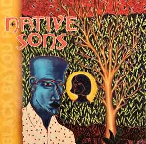 Native Sons "Native Sons" *CD* 1999