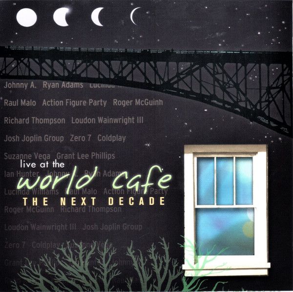 Various "Live At The World Cafe: The Next Decade" *CD* 2002 {+6/22GRNT26}