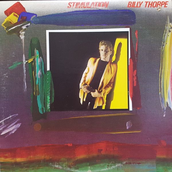 Billy Thorpe "Stimulation" EX+ 1981