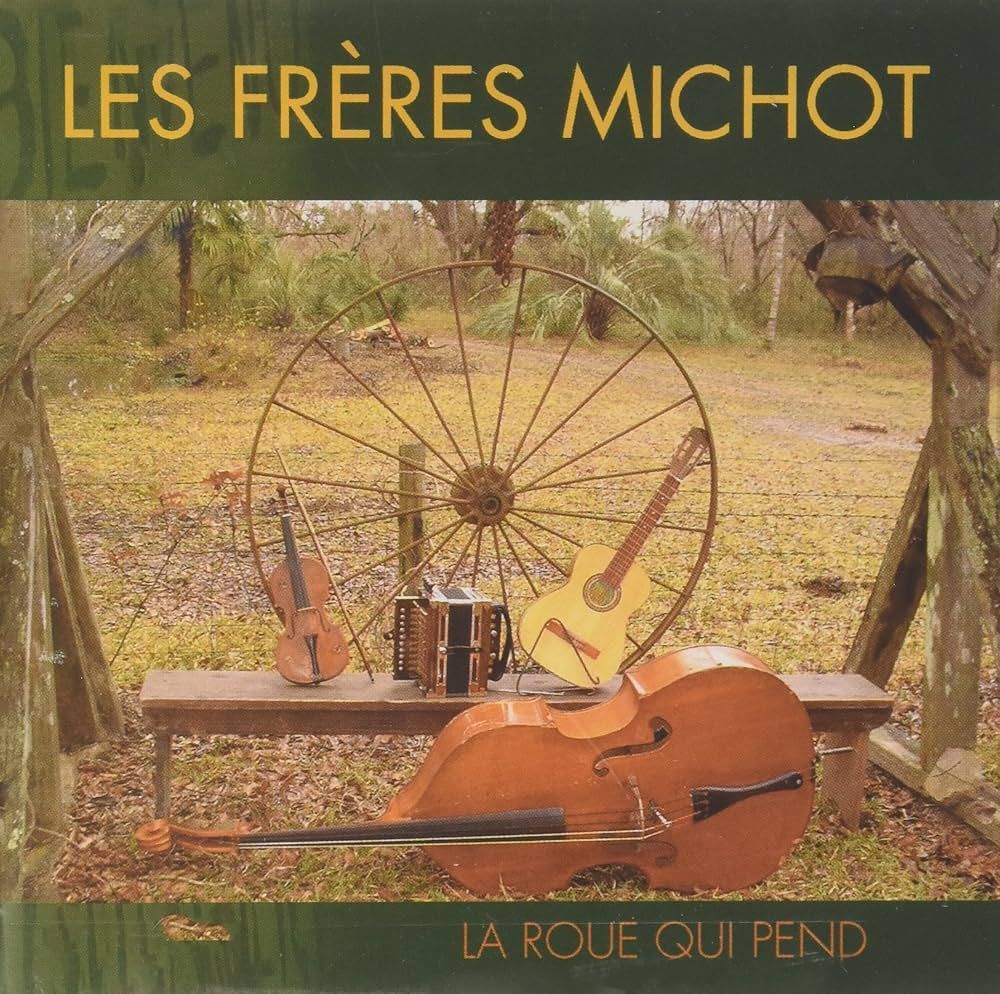 Les Frères Michot "La Roue Qui Pend" *CD* 2003